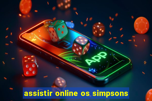 assistir online os simpsons